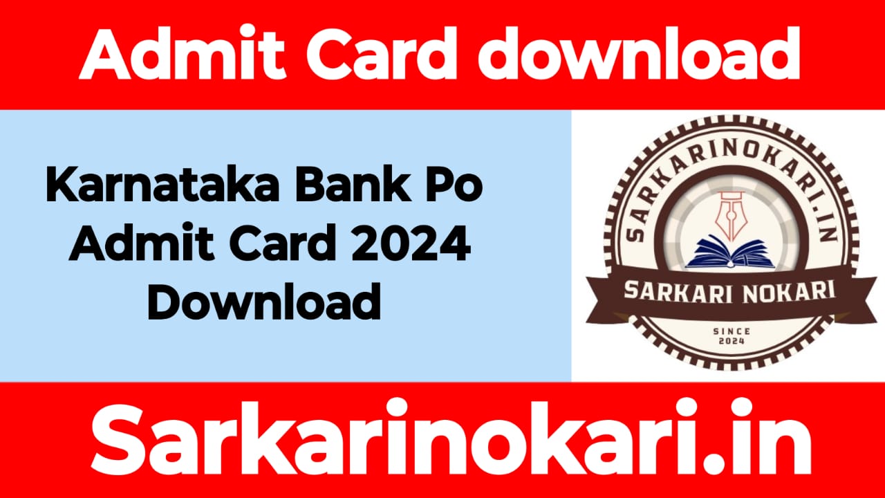 Karnataka Bank PO Admit Card 2024