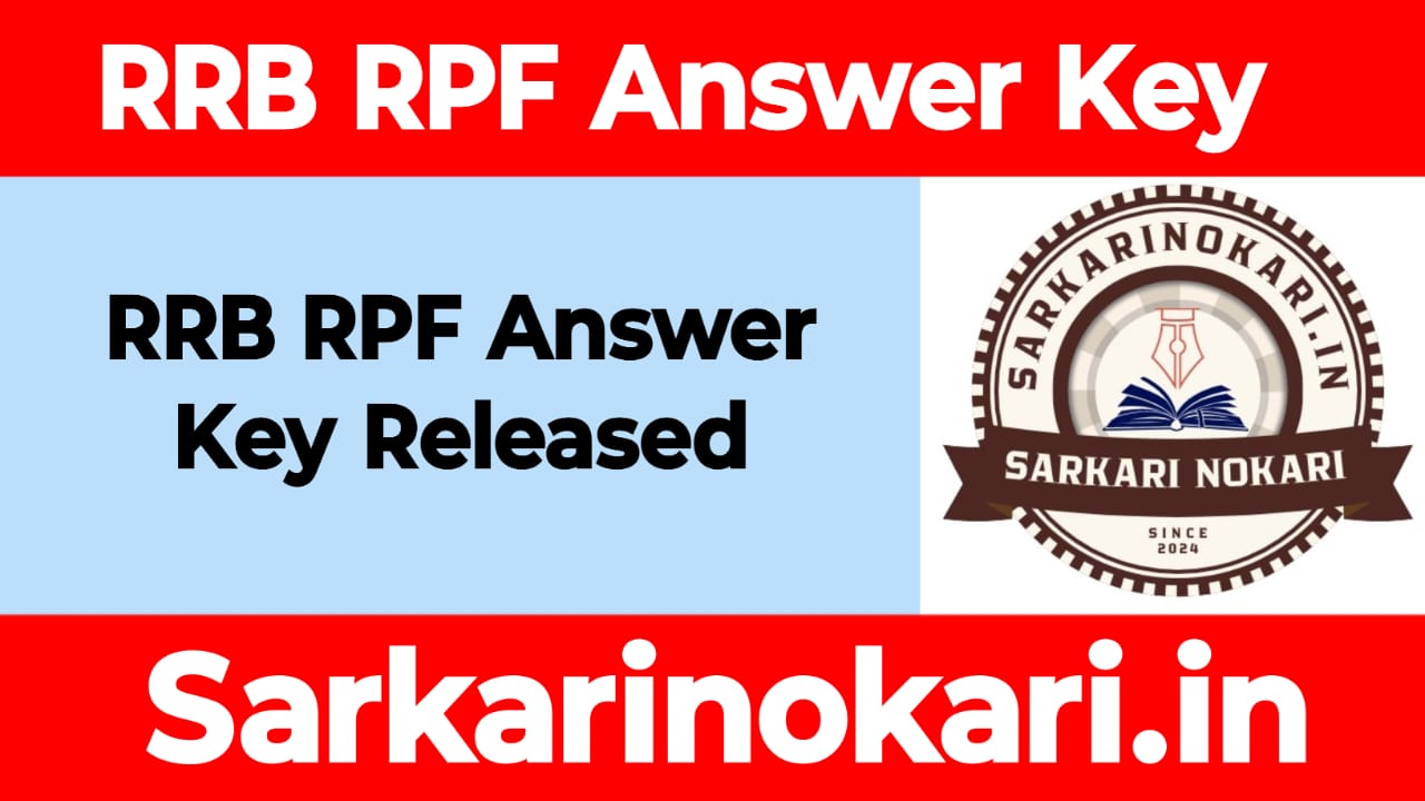 RRB RPF SI 2024 Answer Key Released