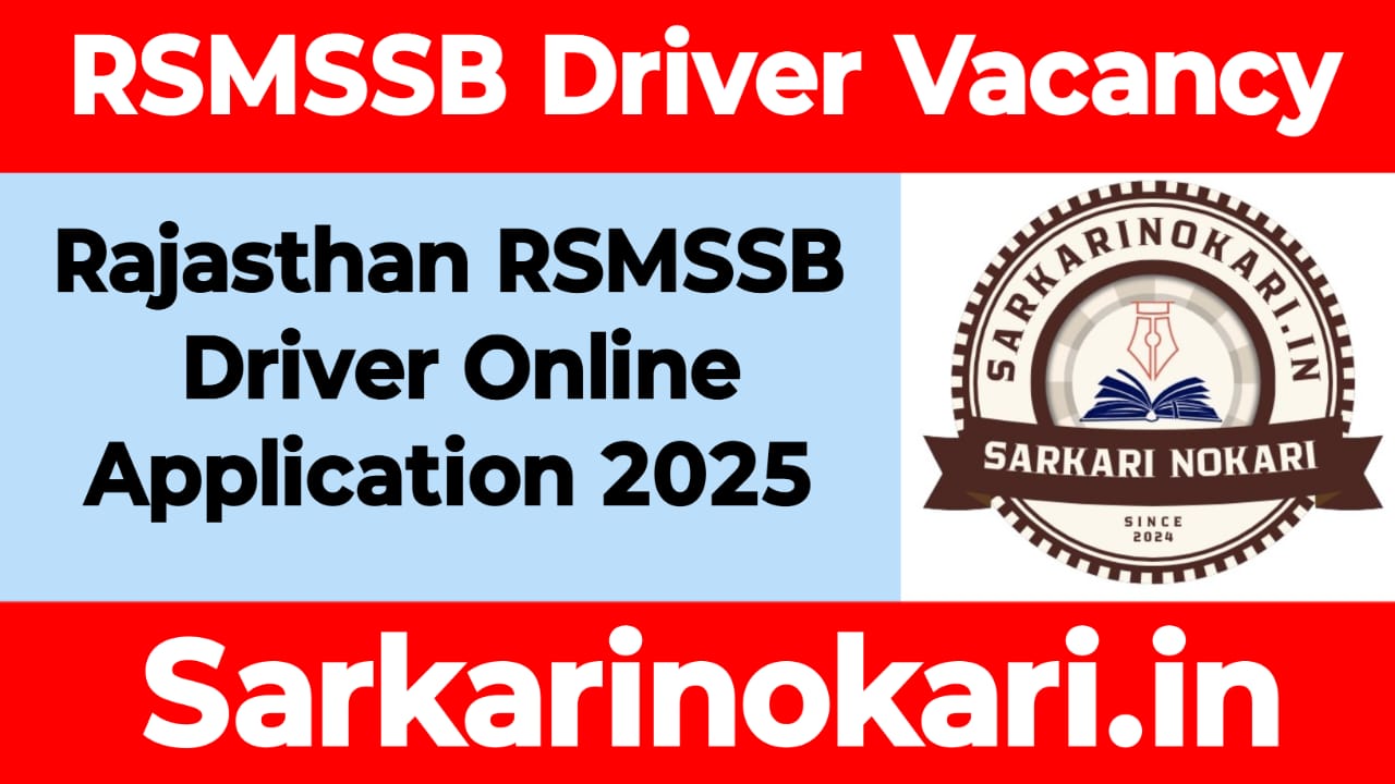 Rajasthan RSMSSB Driver Online Application 2025