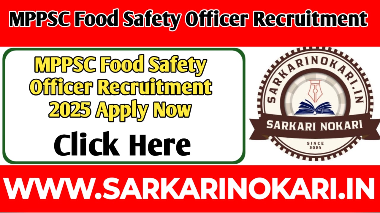MPPSC Food Safety Officer Recruitment 2025