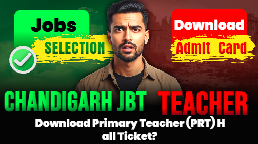 Chandigarh JBT Teacher Admit Card 2025