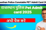 Rajasthan Police Constable PET Admit Card 2025