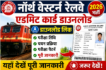 North Western Railway Admit Card Download 2026
